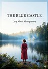 The Blue Castle - L. M. Montgomery - 9791043143649