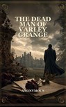 The Dead Man of Varley Grange - Anonymous - 9791044602206