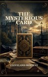The Mysterious Card - Cleveland Moffett - 9791044604033