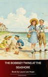 The Bobbsey Twins at the Seashore - Laura Lee Hope - 9791070054871