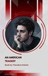 An American Tragedy - Theodore Dreiser - 9791070057438