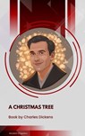 A Christmas Tree - Charles Dickens - 9791070057728