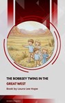 The Bobbsey Twins in the Great West - Laura Lee Hope - 9791070058930