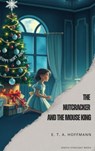 The Nutcracker and the Mouse King - E. T. A. Hoffmann - 9791070124543
