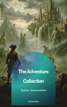 The Adventure Collection - Jonathan Swift ; Jack London ; Rudyard Kipling ; Howard Pyle ; Robert Louis Stevenson - 9791070135471