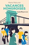 La famille Jousseau. Vacances hongroises - Marie Malcurat - 9791094998366
