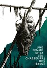 Une femme chez les chasseurs de têtes - Tita Na - 9791095582038