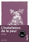 L'installation de la peur - Rui Zink - 9791095718079