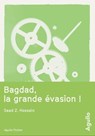 Bagad, la grande évasion ! - Saad Z. Hossain - 9791095718239