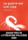 La guerre est une ruse - Frédéric Paulin - 9791095718444
