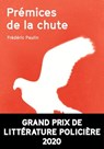 Prémices de la chute - Frédéric Paulin - 9791095718574