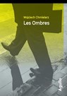 Les Ombres - Wojciech Chmielarz - 9791095718956