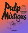 Pulp mixtions - Matthieu Chiara - 9791095772569
