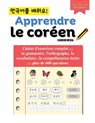 Apprendre le coréen - Cahier d'exercices complet pour la grammaire, l'orthographe, le vocabulaire et la compréhension écrite avec plus de 600 questions - Fandom Media - 9791193438039
