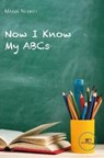 NOW I KNOW MY ABCs - Maisie Nesbitt - 9791220110075