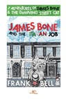 James Bone and the italian job - Frank Bell - 9791220114172