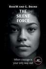 THE SILENT FORCE - Rosem ; G. Bruno - 9791220141895
