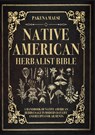 Native American Herbalist Bible - Pakuna Mausi - 9791221434200