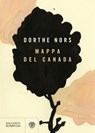 Mappa del Canada - Dorthe Nors - 9791221701661