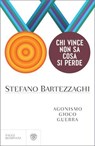 Chi vince non sa cosa si perde - Stefano Bartezzaghi - 9791221703047