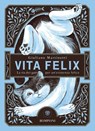 Vita felix - Giuliano Martinetti - 9791221706772