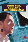 Houston, abbiamo un problema! - Philippe Nessmann - 9791222101651