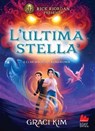 L'ultima stella. I clan magici di Koreatown - Graci Kim - 9791222101729