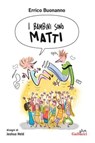 I bambini sono matti - Errico Buonanno - 9791222110615