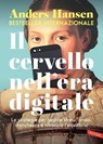 Il cervello nell'era digitale - Anders Hansen - 9791222202624