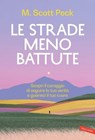 Le strade meno battute - M. Scott Peck - 9791222203119