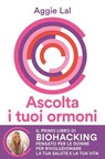 Ascolta i tuoi ormoni - Aggie Lal - 9791222203126
