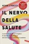 Il nervo della salute - Kevin J. Tracey - 9791222203300