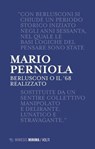 Berlusconi o il '68 realizzato - Mario Perniola - 9791222303819