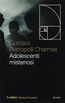 Adolescenti misteriosi - Gustavo Pietropolli Charmet - 9791222315898