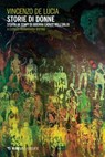 Storie di donne - Vincenzo De Lucia - 9791222318363