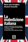 La maledizione italiana - Giovanni Fasanella ; Mario José Cereghino - 9791222500447