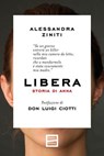 Libera - Alessandra Ziniti - 9791222500508