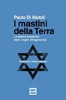I mastini della terra - Paolo Di Motoli - 9791222500591