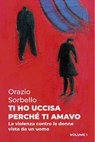 TI HO UCCISA PERCHE' TI AMAVO - undefined undefined - 9791222805719