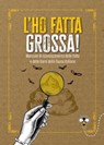 L'ho fatta grossa - Ippolita Douglas Scotti - 9791223201305