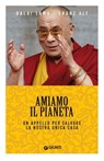 Amiamo il pianeta - Dalai Lama ; Franz Alt - 9791223206768