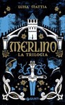 Merlino. La trilogia - Luisa Mattia - 9791223206935