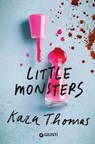 Little Monsters (edizione italiana) - Kara Thomas - 9791223211397