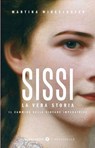 Sissi. La vera storia - Martina Winkelhofer - 9791223232651