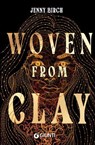 Woven from Clay (edizione italiana) - Jenny Birch - 9791223282489