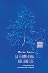 La geometria del dolore - Michael Frame - 9791254500477