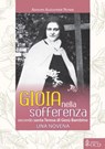Gioia nella sofferenza secondo santa Teresa di Gesù Bambino - Adolph Alexander Noser - 9791254520789