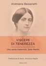 Viscere di tenerezza - Andreana Bassanetti ; Vincenzo Paglia - 9791254521052