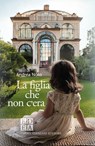 La figlia che non c'era - Andrea Noto - 9791254560747
