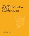 Jackie Kurltjunyintja Giles Tjapaltjarri - Hetti Kemarre Perkins ; Georges Petitjean ; Michael Stitfold - 9791254600436